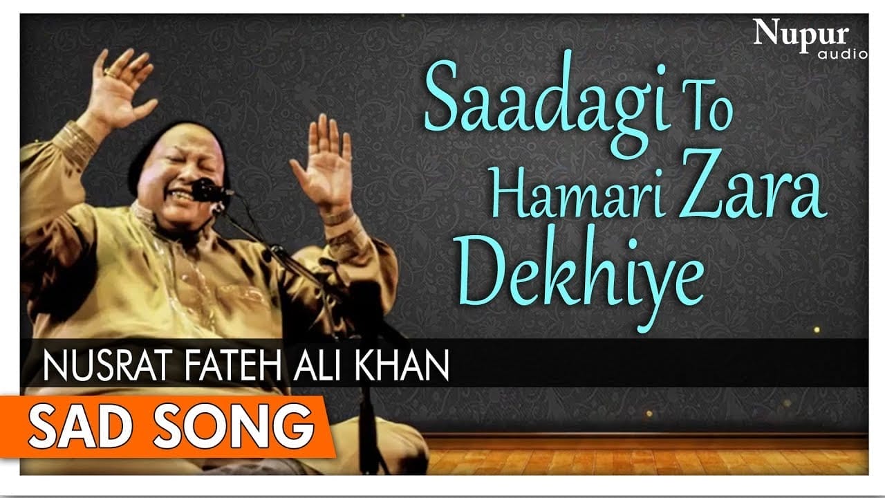 Sadgi To Hamari Zara Dekhiye Lyrics